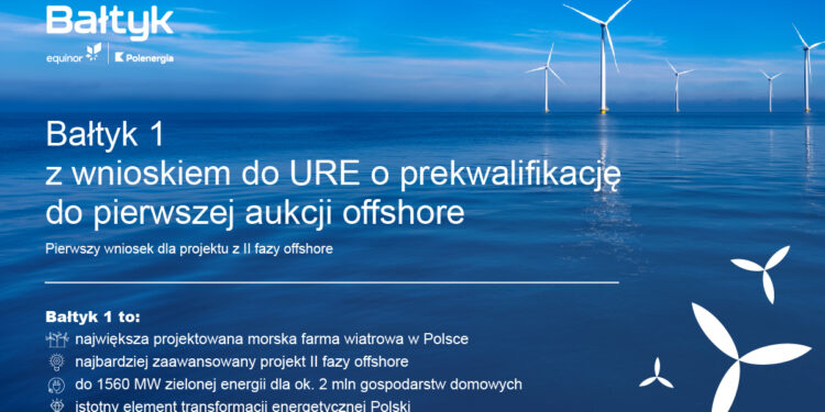 Aktualności - Bałtyk 1 z wnioskiem o prekwalifikację do pierwszej aukcji offshore. Farma wiatrowa Equinor i Polenergii to najbardziej zaawansowany projekt II fazy offshore w Polsce
