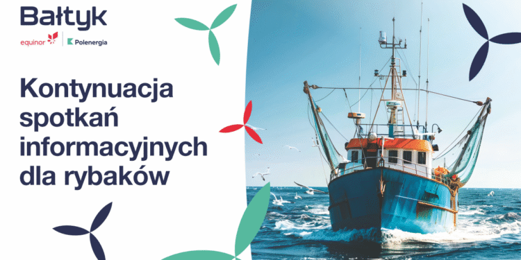 Aktualności - Polenergia i Equinor zapraszają na kolejne spotkania informacyjne dla rybaków