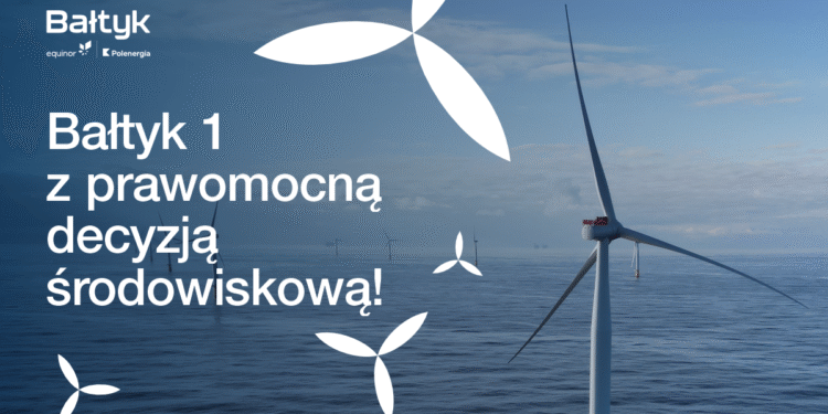 Aktualności - Equinor i Polenergia z prawomocną decyzją środowiskową dla projektu Bałtyk 1 - największej rozwijanej morskiej farmy wiatrowej w Polsce